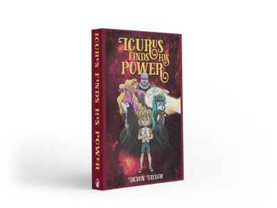 Icurus Finds His Power- Hardcover + Color Interior (Autographed)